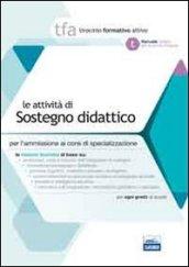 TFA. Le attività di sostegno. Manuale teorico. Per le prove di ammisione ai corsi di specializzazione