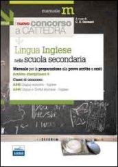 Il nuovo concorso a cattedra. Ambito disciplinare 5. Classi A345 e A346 lingua inglese nella scuola secondaria. Manuale per la preparazione alle prove...