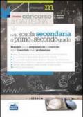 Il nuovo concorso a cattedra nella Scuola secondaria di primo e secondo grado. Manuale per la preparazione al concorso e per l'esercizio della professione