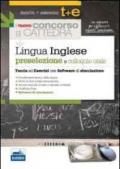 Il nuovo concorso a cattedra. Lingua inglese per la preselezione. Teoria ed esercizi commentati. Con software di simulazione