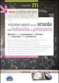 Il nuovo concorso a cattedra nella Scuola dell'infanzia e primaria. Manuale per la preparazione al concorso e per l'esercizio della professione