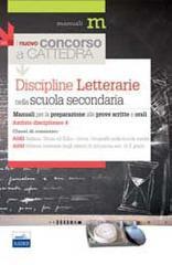 Il nuovo concorso a cattedra. Ambito disciplinare 4. Classi A043 e A050 discipline letterarie nella scuola secondaria. Manuale per la preparazione alle prove...