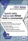 I test RIPAM per le prove preselettive. Questi della banca dati RIPAM risolti e commentati. Guida alla preselezione. Con software di simulazione