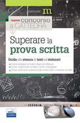 Superare la prova scritta. Guida alla stesura di testi ed elaborati