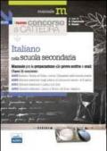 Il nuovo concorso a cattedra. Classi A043, A050, A051, A052 italiano nella scuola secondaria. Manuale per la preparazione alle prove scritte e orali