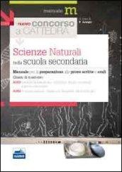 Il nuovo concorso a cattedra. Classi A059 e A060 scienze naturali nella scuola secondaria. Manuale per la preparazione alle prove scritte e orali