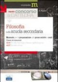 Il nuovo concorso a cattedra. Classi A036-A037 filosofia nella scuola secondaria. Manuale per la preparazione alle prove scritte e orali