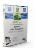 EdiTEST 5000 quiz. Scienze della formazione. Per la preparazione ai test di ammissione. Con espansione online