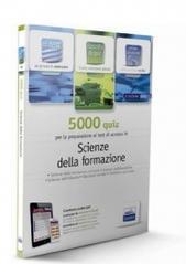 EdiTEST 5000 quiz. Scienze della formazione. Per la preparazione ai test di ammissione. Con espansione online