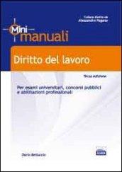 Diritto del lavoro. Per esami universitari, concorsi pubblici e abilitazioni professionali