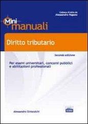 Diritto tributario. Per esami universitari, concorsi pubblici e abilitazioni professionali