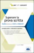 Superare la prova scritta. Guida alla stesura di testi ed elaborati