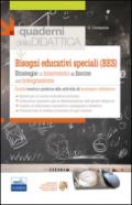 Bisogni educativi speciali (BES). Strategie di intervento in favore dell'integrazione