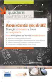 Bisogni educativi speciali (BES). Strategie di intervento in favore dell'integrazione