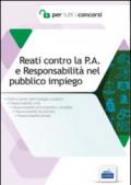 Reati contro la P.A. e responsabilità nel pubblico impiego. Diritti e doveri dell'impiegato pubblico