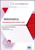 TFA 11. Matematica. Manuale per le prove scritte e orali classi A047 e A049. Con software di simulazione
