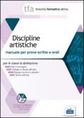 14 TFA. Discipline artistiche. Manuale per le prove scritte e orali classi A025, A027, A028, A061