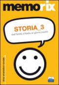 Storia. 3: Dall'unità d'Italia ai giorni nostri