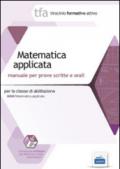 22 TFA. Matematica applicata per la classe A048. Manuale per le prove scritte e orali. Con software di simulazione