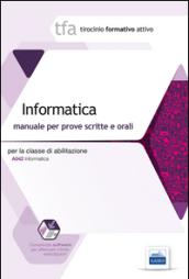 23 TFA. Informatica per la classe A042. Manuale per le prove scritte e orali. Con software di simulazione