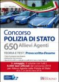 Concorso Polizia di Stato. 650 allievi agenti. Manuale e quiz. Teoria e test per la prova scritta d'esame