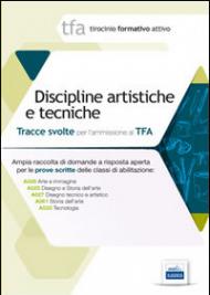 14 TFA. Disciplina artistiche e tecniche. Prova scritta per le classi A025, A027, A028, A061, A033
