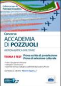 Concorso Accademia Puzzuoli. Allievi ufficiali nella aeronautica militare. Teoria e test per le prove di preselezione.. Con software di simulazione