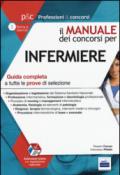 Il manuale dei concorsi per infermiere. Guida completa a tutte le prove di selezione. Con aggiornamento online