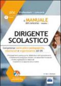 Il manuale del concorso per Dirigente scolastico. Competenze socio-psico-pedagogiche, relazionali e organizzative del DS. Con espansione online: 2