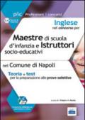 Inglese nel concorso per maestre di scuola d'infanzia e istruttori socio-educativi. Teoria e test per le prove selettive nel Comune di Napoli