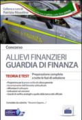 Concorso allievi finanzieri nella Guardia di Finanza. Teoria e test per tutte le prove di selezione. Con software di simulazione