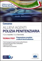 Concorso allievi agenti polizia penitenziaria. Teoria e test per la preparazione a tutte le prove... Ruolo maschile e femminile. Con software di simulazione