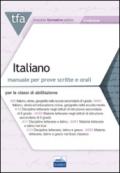 TFA. Italiano. Manuale per le prove scritte e orali classi A22, A12, A11, A13. Con software di simulazione