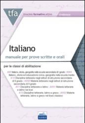 TFA. Italiano. Manuale per le prove scritte e orali classi A22, A12, A11, A13. Con software di simulazione