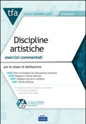 TFA. Discipline artistiche. Esercizi commentati per le classi A025, A027, A028, A061. Con software di simulazione