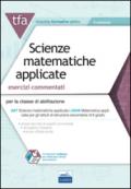 22 TFA. Scienze matematiche applicate. Esercizi commentati per la classe A47 (A048). Con software di simulazione