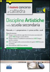 Il nuovo concorso a cattedra. Classi A17 (A025), A16 (A027), A01 (A028), A54 (A061) discipline artistiche nella scuola secondaria. Manuale.. Con espansione online