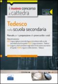 CC 4/51 Tedesco nella scuola secondaria. Manuale per la preparazione alle prove scritte e orali. Classi di concorso: A25, A545, A24, A546. Con espansione online