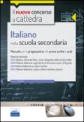 Il nuovo concorso a cattedra. Classi A22 (A043), A12 (A050), A11 (A051), A13 (A052) italiano nella scuola secondaria. Manuale completo. Con espansione online