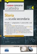 CC 4/20 Storia nella scuola secondaria. Manuale completo per le classi A19 (A037), A22 (A043), A12 (A050), A11 (A051), A13 (A052). Con espansione online