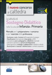 CC3/1 Le attività di sostegno didattico nella scuola dell'infanzia e primaria. Manuale per la preparazione al concorso e per l'esercizio.. Con espansione online