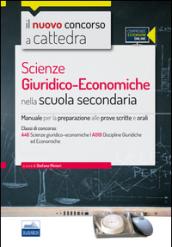 CC 4/16 scienze giuridico-economiche nella scuola secondaria. Manuale per le prove scritte e orali. Classi di concorso A46, A019. Con espansione online