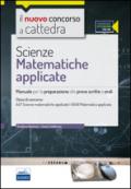 CC 4/57 scienze matematiche appicate. Manuale per la preparazione alle prove scritte e orali. Classi di concorso: A47, A048. Con espansione online