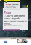 CC 4/27 Fisica nella scuola secondaria di secondo grado. Manuale per la preparazione... Classi di concorso: A20, A27, A038, A049. Con espansione online