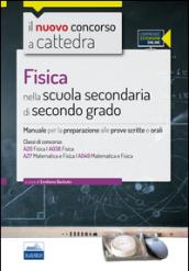 CC 4/27 Fisica nella scuola secondaria di secondo grado. Manuale per la preparazione... Classi di concorso: A20, A27, A038, A049. Con espansione online