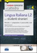 CC4/53 Lingua italiana L2 per studenti stranieri. Per la classe A23. Manuale per la preparazione alle prove scritte e orali. Con espansione online