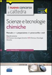 CC 4/55 scienze e tecnologie chimiche. Manuale per la preparazione alle prove scritte e orali. Classi di concorso A34 A013. Con espansione online