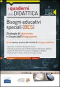 Bisogni educativi speciali (BES). Strategie di intervento in favore dell'integrazione. Con espansione online