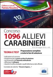 Concorso 1096 allievi Carabinieri. Teoria e test per la preparazione completa a tutte le fasi di selezione. Con software di simulazione