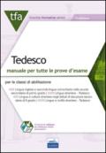 TFA Tedesco. Manuale per tutte le prove d'esame per le classi di abilitazione A25 (ex A545) e A24 (ex A546) online. Con software di simulazione